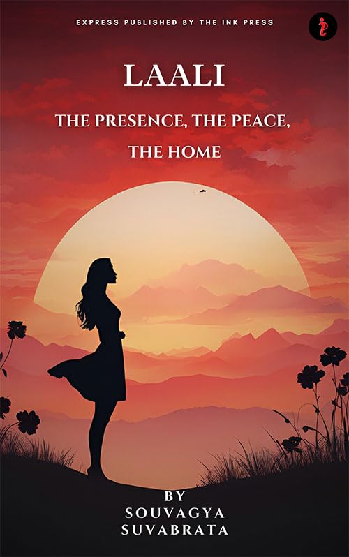 Laali:The Presence, The Peace, The Home