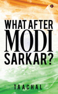 What after Modi Sarkar?