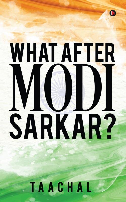 What after Modi Sarkar?
