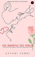 The Immortal Red Thread:The stories that cant be completed in the real world, can be happily ended in the books.