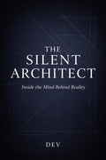 The Silent Architect: Inside the Mind Behind Reality