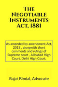 The Negotiable Instruments Act, 1881: ( As Amended By Negotiable Instruments (Amendment) Act, 2018) Alongwith Short Comments And