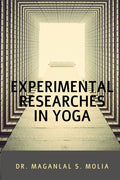 Experimental Researches In Yoga