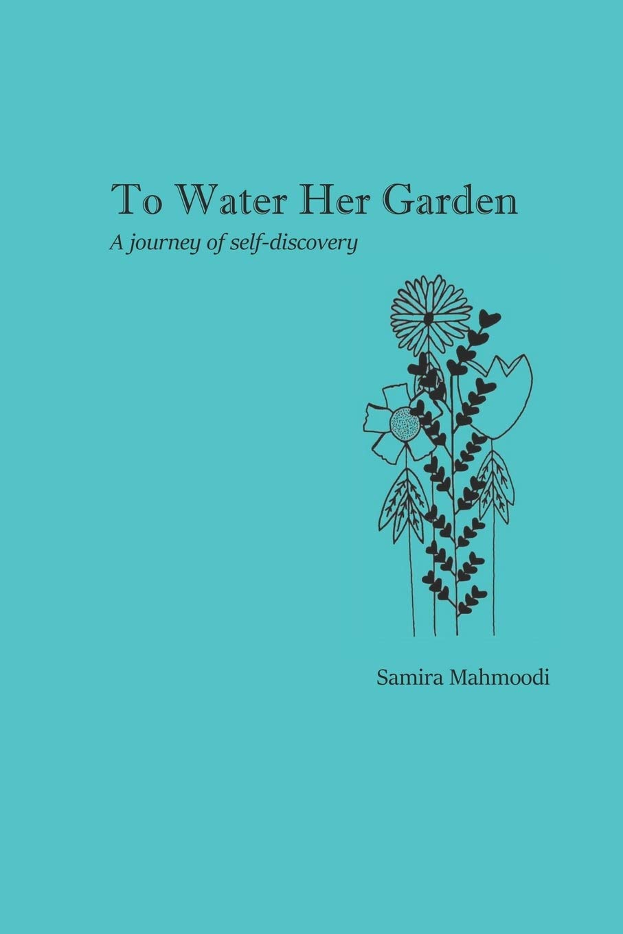 To Water Her Garden: A journey of selfdiscovery