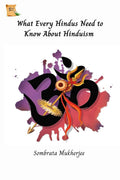 What Every Hindus Need To Know About Hinduism