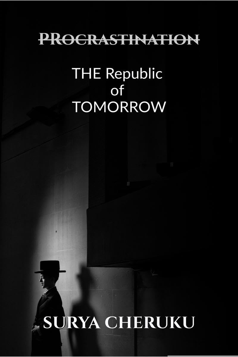 ProcrastiNATION: The Republic of Tomorrow