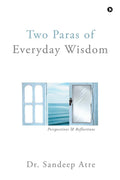 Two Paras of Everyday Wisdom : Perspectives & Reflections