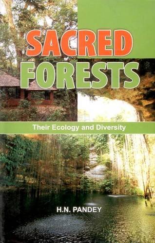 Sacred Forests: Their Ecology and Diversity