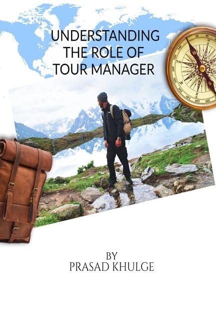 Understanding The Role Of Tour Manager