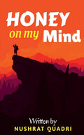 Honey On My Mind: Collection Of Poems