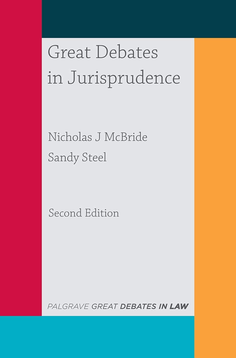 Great Debates in Jurisprudence (Great Debates in Law, 9)