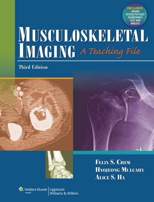 Musculoskeletal Imaging A Teaching File (Lww Teaching File Series)