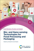 BIO AND NANO SENSING TECHNOLOGIES FOR FOOD PROCESSING AND PACKAGING