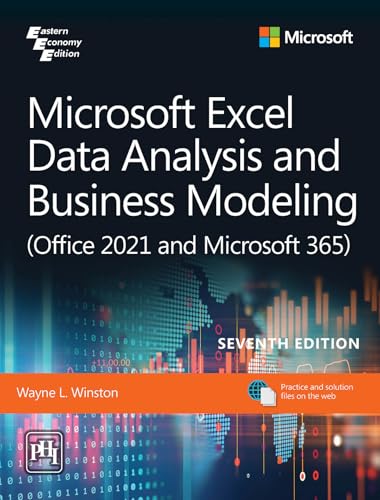 Microsoft Excel Data Analysis and Business Modeling (Office 2021 and Microsoft 365), 7th Edition (Textbook)
