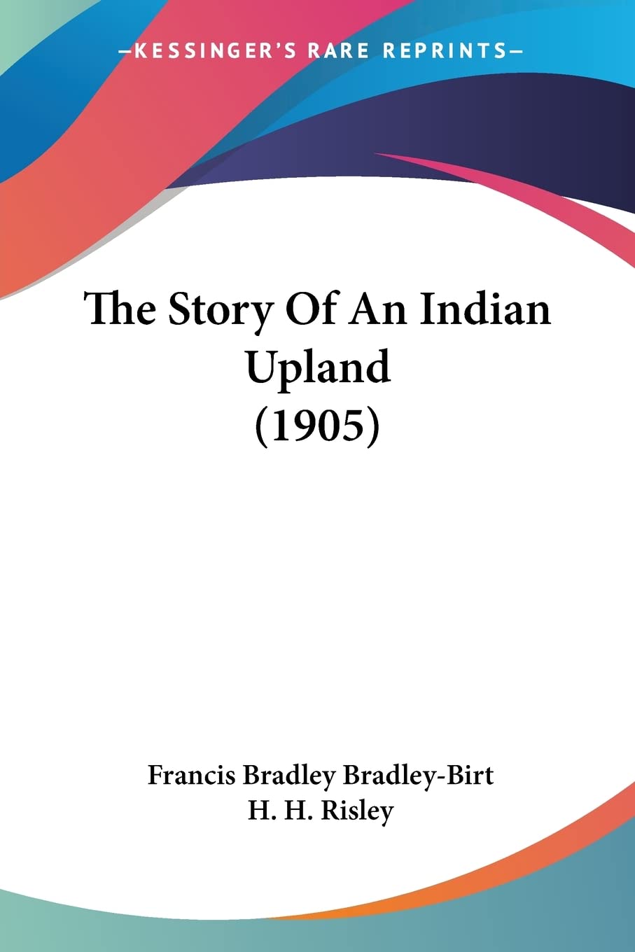 The Story Of An Indian Upland (1905)