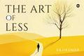 The Art of Less | Sajikumar