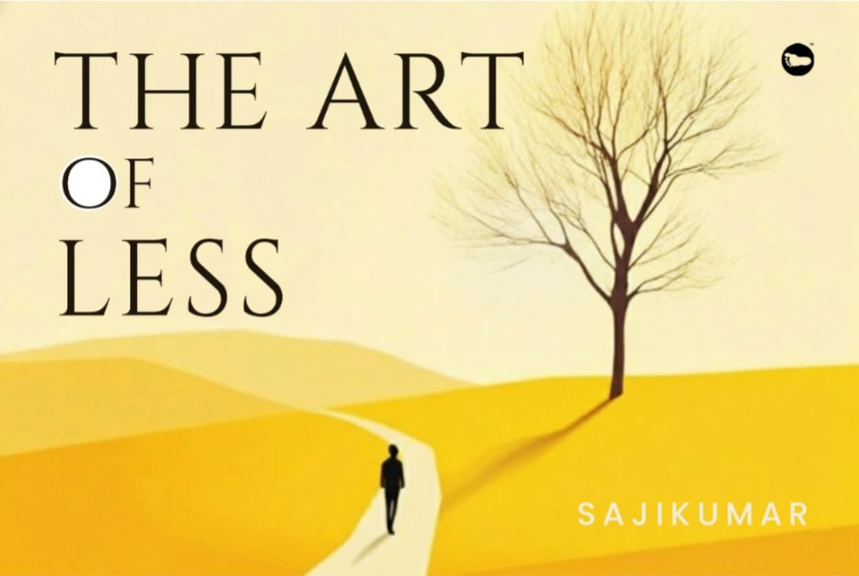 The Art of Less | Sajikumar
