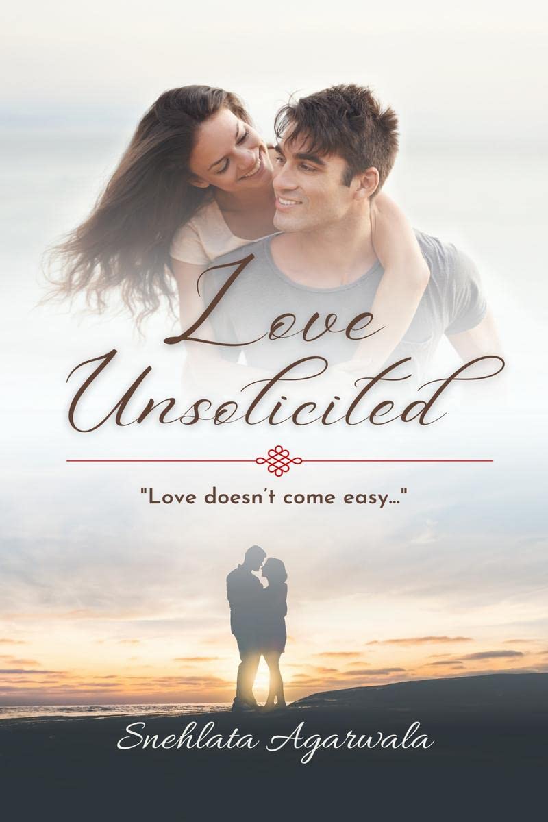 Love Unsolicited : Love doesnt come easy...