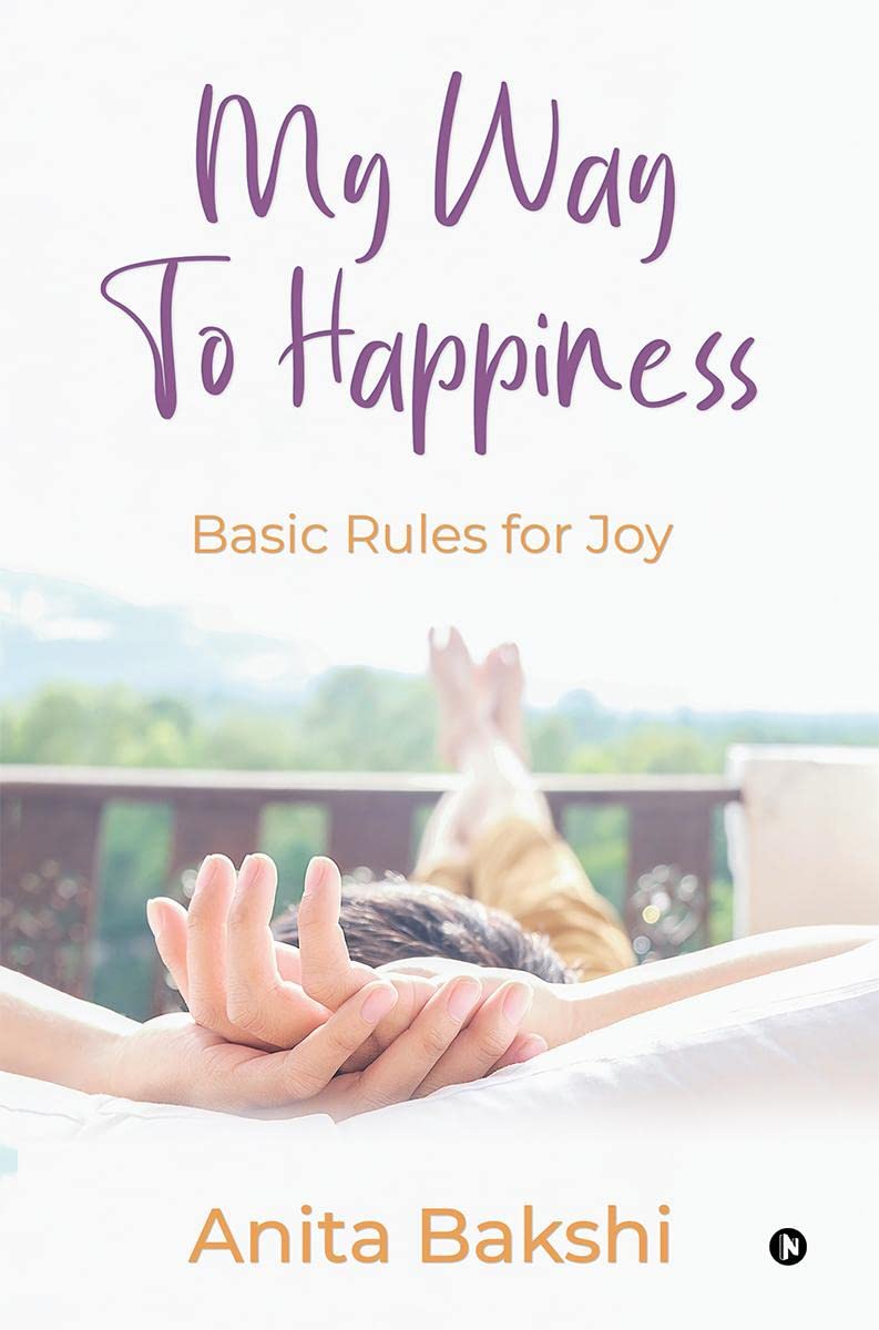 My Way To Happiness : Basic Rules For Joy