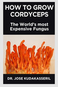 How To Grow Cordyceps : The WorldS Most Expensive Fungus