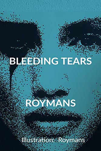 Bleeding Tears: Ballads And Poetry