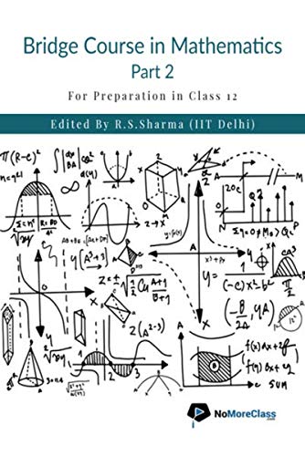 Bridge Course In Mathematics Part 2 : For Preparation In Class 12