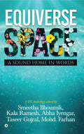 Equiversespace : A Sound Home In Words