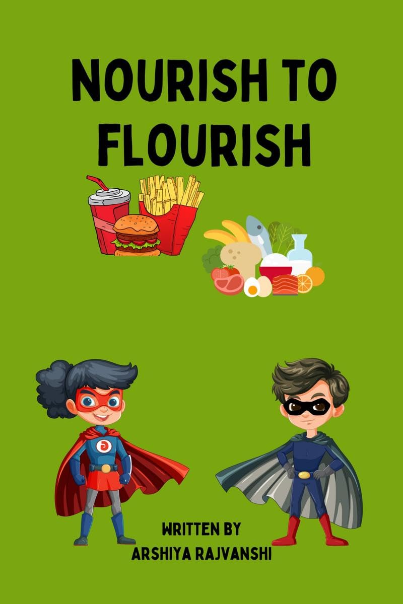 Nourish to Flourish:  Eat Healthy 