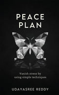 PEACE PLAN : Vanish stress by using simple techniques