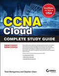 CCNA Cloud Complete Study Guide: Exam 210  451, Exam 210  455