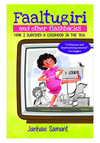 Faaltugiri And Other Flashbacks
