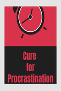 Cure for Procrastination