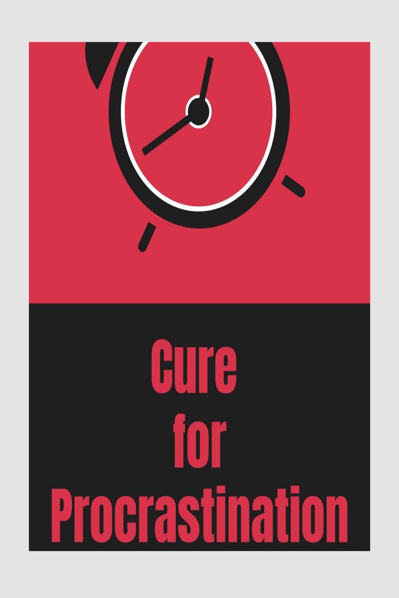 Cure for Procrastination