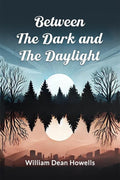 Between the Dark and the Daylight
