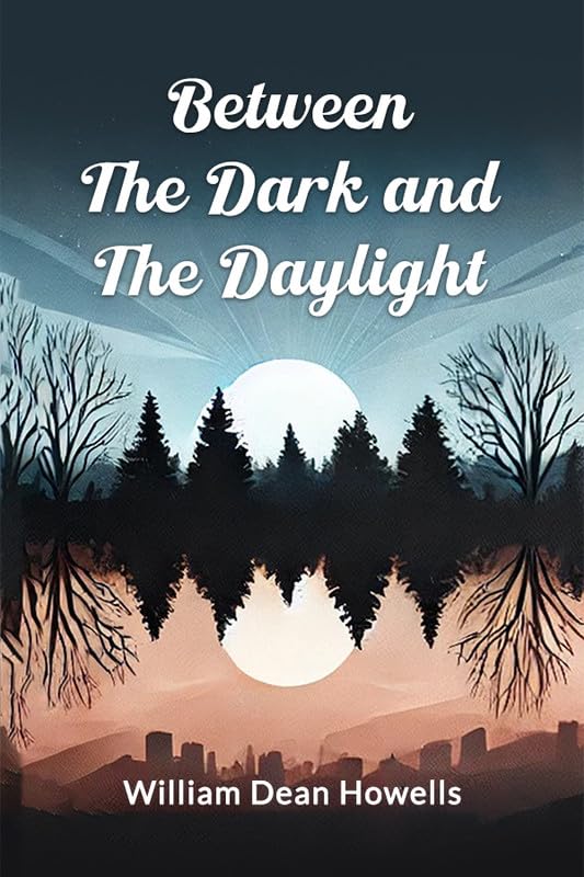 Between the Dark and the Daylight