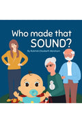 Who made that sound? : A family mystery with a hilarious twist!