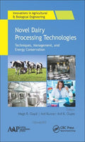NOVEL DAIRY PROCESSING TECHNOLOGIES TECHNIQUES MANAGEMENT AND ENERGY CONSERVATION (HB 2018) (Innovations in Agricultural & Biolo