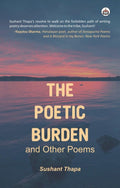 The Poetic Burden and Other Poems