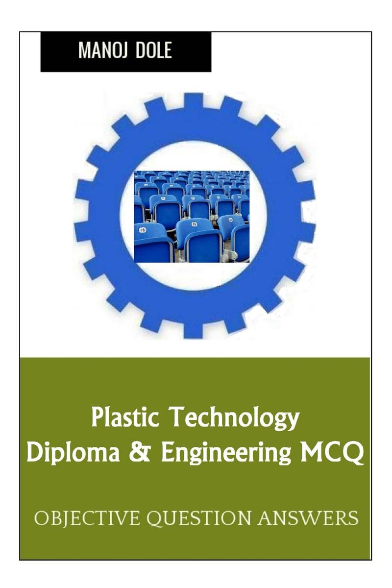 Plastic Technology Diploma & Engineering MCQ