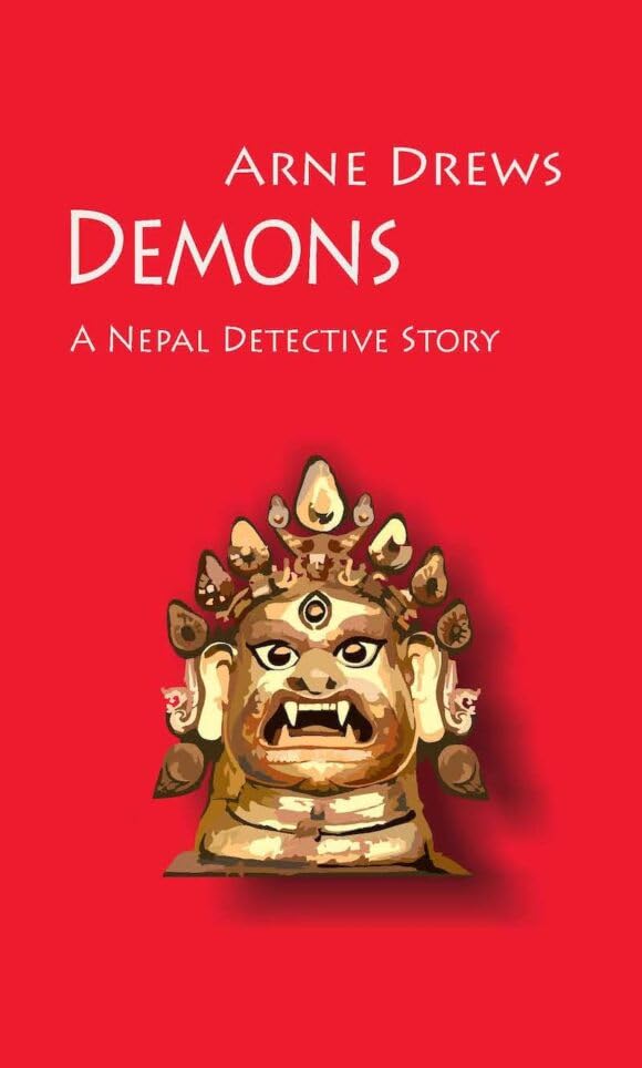 Demons: A Nepal Detective Story