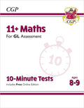 New 11+ GL 10Minute Tests: Maths  Ages 89 (with Online Edition) (CGP 11+ GL)