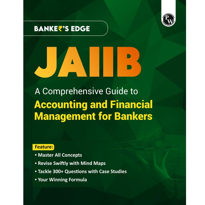 PW JAIIB BANKERS EDGE Comprehensive Guide to Accounting and Financial Management for Bankers For JAIIB Exam [Paperback] PW
