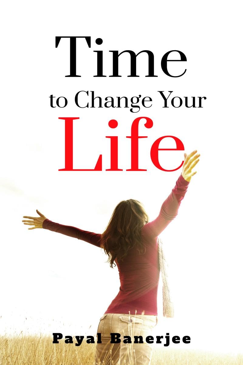 Time To Change Your Life