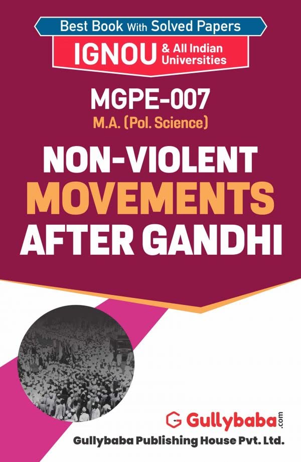 Gullybaba Ignou MA (Latest Edition) MGPE7 NonViolent Movements After Gandhi, IGNOU Help Books with Solved Sample Question Pape