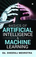 Basics Of Artificial Intelligence & Machine Learning