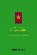 Teaching Community: A Pedagogy of Hope
