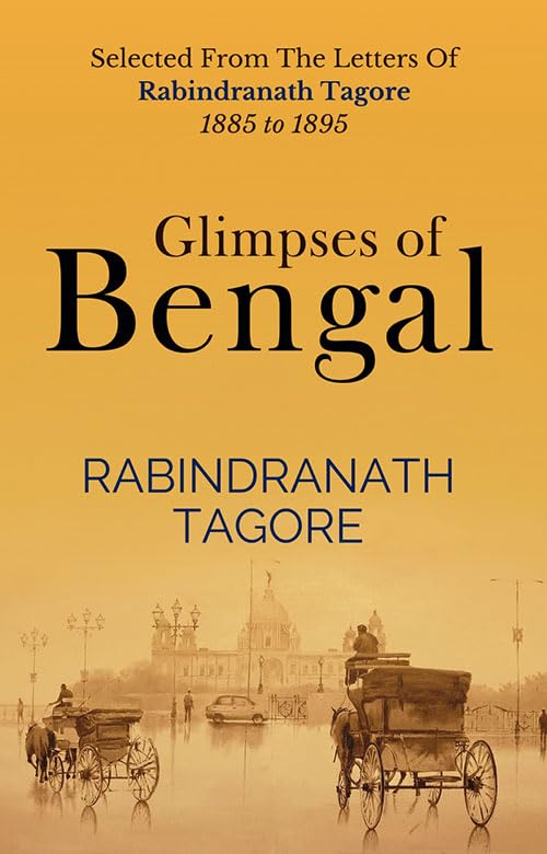 Glimpses of Bengal Selected From The Letters Of Sir Rabindranath Tagoreof Tagore