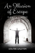 An Illusion Of Escape