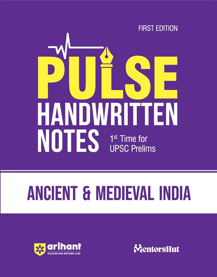 (Old Edition) Arihant PULSE ANCIENT & MEDIEVAL INDIA Coloured Handwritten Notes | 1st Time For UPSC Prelims with Concepts, facts