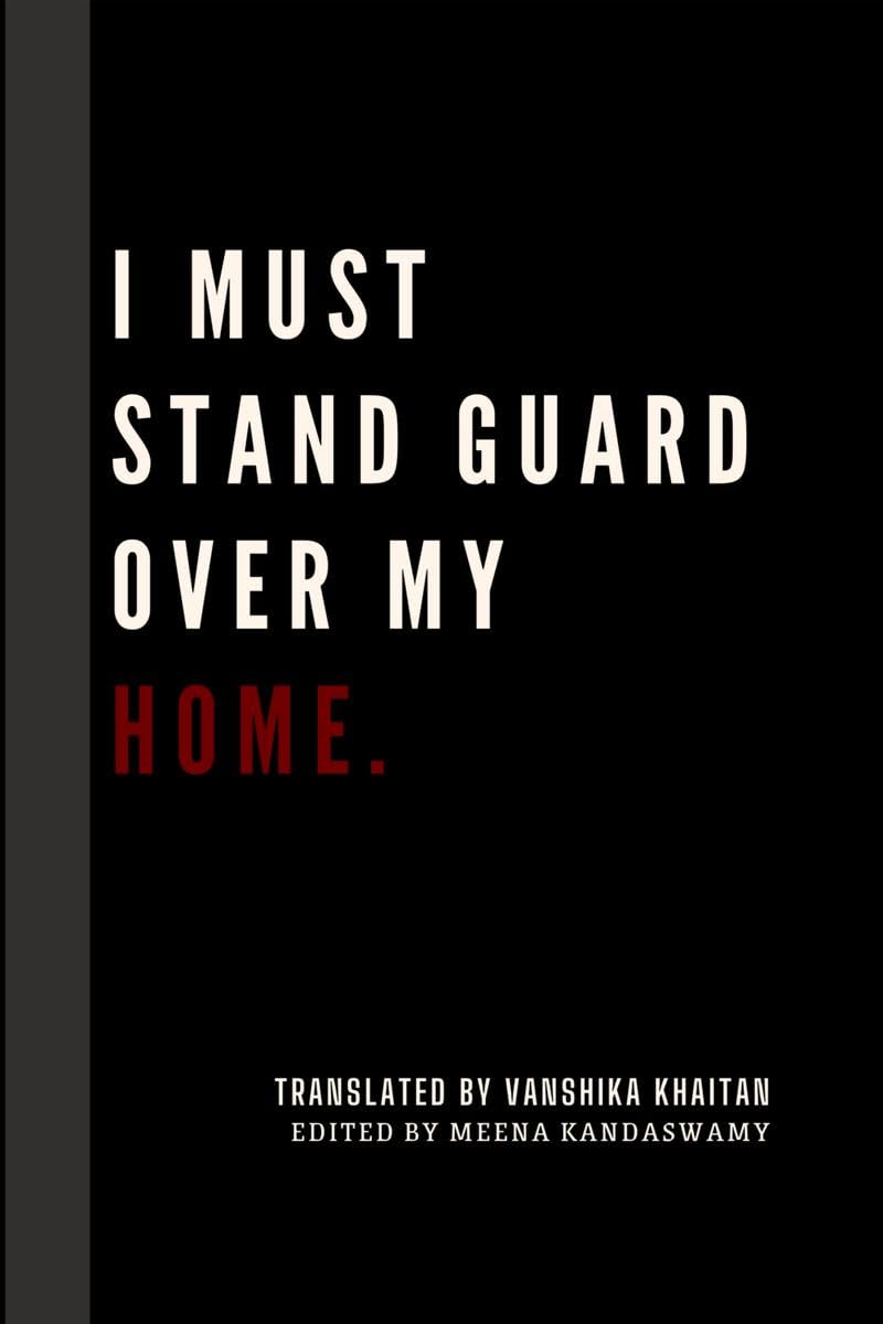 I Must Stand Guard Over My Home.